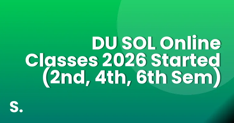 DU SOL Online Classes 2026 Started (2nd, 4th, 6th Sem)