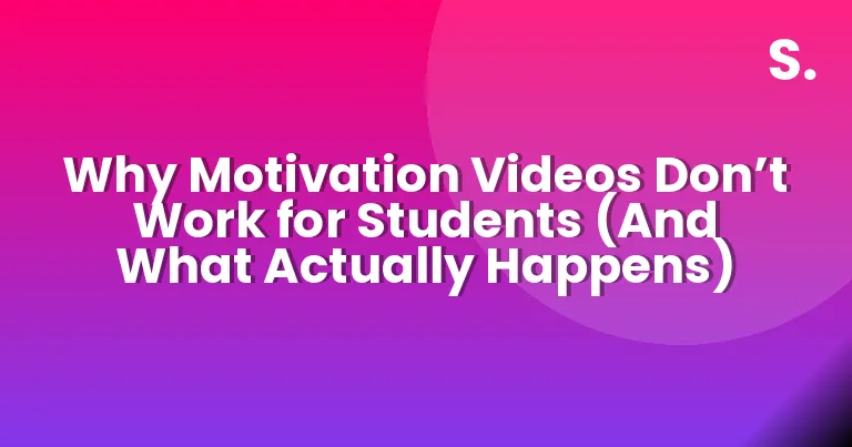 Why Motivation Videos Don’t Work for Students (And What Actually Happens)