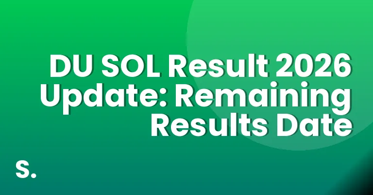 DU SOL Result 2026 Update: Remaining Results Date