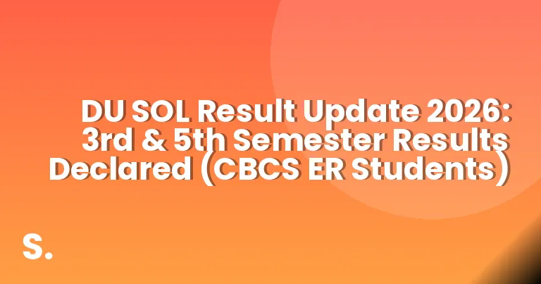DU SOL Result Update 2026: 3rd & 5th Semester Results Declared (CBCS ER Students)