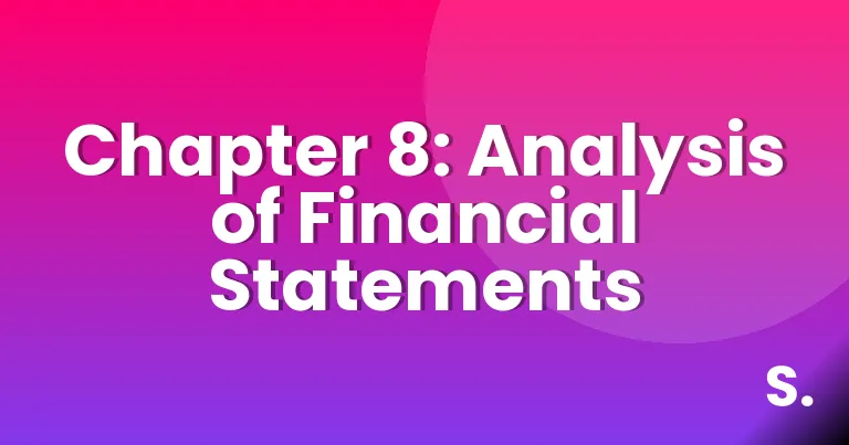 Chapter 8: Analysis of Financial Statements