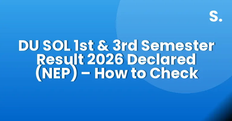 DU SOL 1st & 3rd Semester Result 2026 Declared (NEP) – How to Check