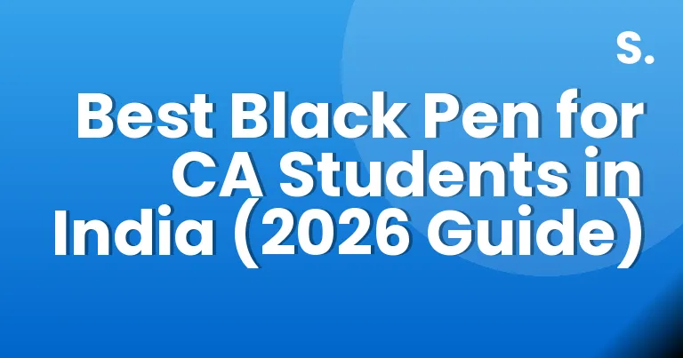 Best Black Pen for CA Students in India (2026 Guide)