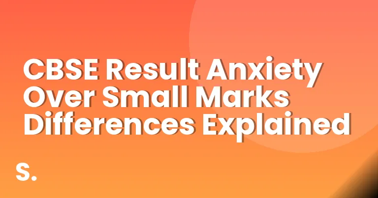 CBSE Result Anxiety Over Small Marks Differences Explained
