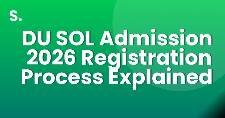 DU SOL Admission 2026 Registration Process Explained