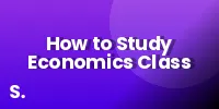 How to Study Economics Class 12 (Concept + Writing Strategy)