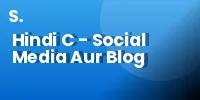 Hindi C – Social Media Aur Blog Lekhan Notes PDF | B.A. Hons. Economics Semester 2