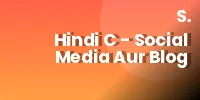 Hindi C – Social Media Aur Blog Lekhan Notes PDF | B.A. Hons. Political Science Semester 2