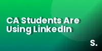 CA Students Are Using LinkedIn More Aggressively Than Ever for Articleship Referrals