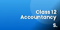 Class 12 Accountancy Mistakes to Avoid in 2026-27: Study Strategy for 90+ Marks