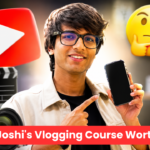 Is Sourav Joshi's Vlogging Course Worth ₹999? A Detailed Look