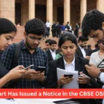 Why Delhi High Court Has Issued a Notice in the CBSE OSM Controversy
