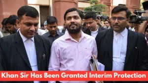 Why Khan Sir Has Been Granted Interim Protection in the Coaching Centre Firing Case
